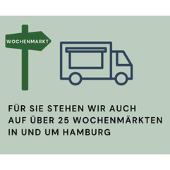 Komm zu uns! Wir stehen auch auf über 25 Wochenmärkten in und um Hamburg.